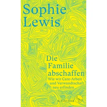 Die Familie abschaffen - Sophie Piper