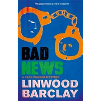 Bad News - Linwood Barclay