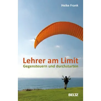 Lehrer am Limit - Frank, Heike