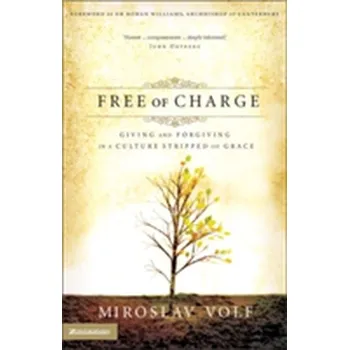 Free of Charge - Volf, Mr. Miroslav