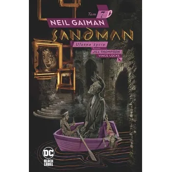 Sandman T.7 Ulotne życia - Neil Gaiman