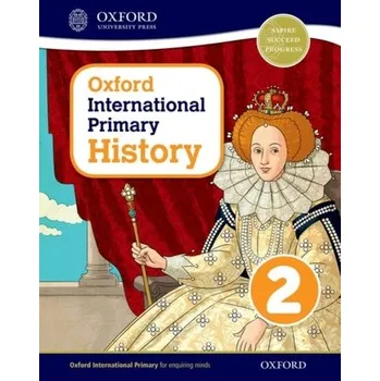 Oxford International Primary History: Student Book 2 - Helen Crawford Oxford University Press