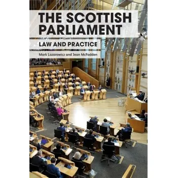 The Scottish Parliament - Lazarowicz, Mark; McFadden, Jean [EN] (2018, Brožovaná, Edinburgh University Press)