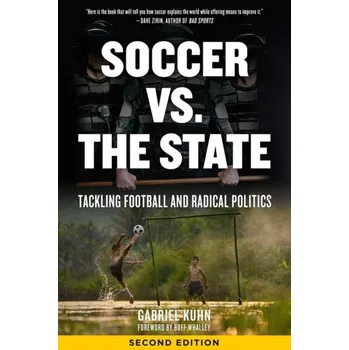 Soccer Vs. The State 2nd Edition - Kuhn, Gabriel