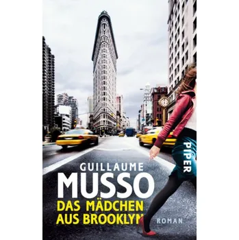 Das Mädchen aus Brooklyn - Musso, Guillaume [DE] (2018, Taschenbuch, Piper)