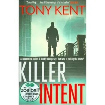KILLER INTENT - Kent, Tony