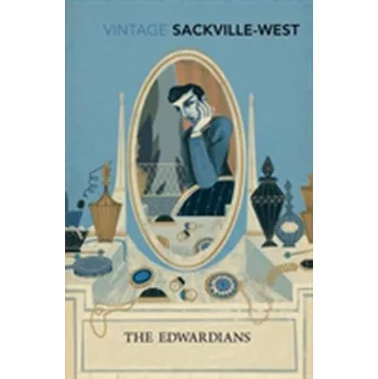 The Edwardians - Sackville-West, Vita [EN] (2016, Brožovaná, Vintage Books)