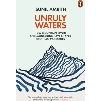 Přírodní věda Unruly Waters - Amrith, Sunil [EN] (2020, Brožovaná, Penguin Books Ltd)