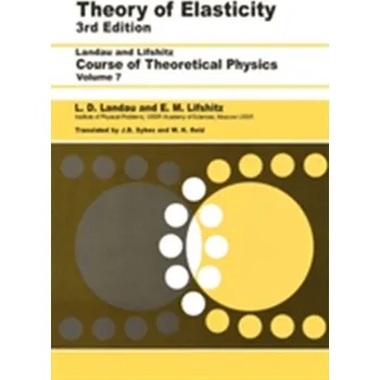 Přírodní věda Theory of Elasticity - Landau, L. D.; Lifshitz, E. M.; Pitaevskii, L. P.