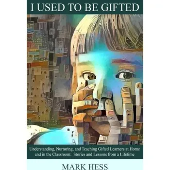 I Used to be Gifted - Mark Hess