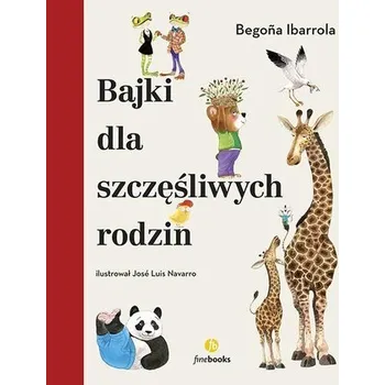 Pohádka Bajki dla szczęśliwych rodzin - Begona Ibarrola
