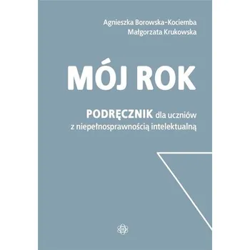 Mój rok. Podręcznik - Borowska-Kociemba Agnieszka, Krukowska Małgorzata