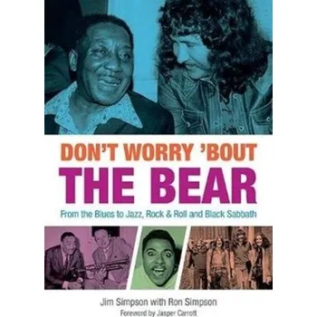 Don't Worry 'Bout The Bear - Flood, Jim; Simpson, Charles