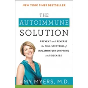 The Autoimmune Solution - Amy Myers