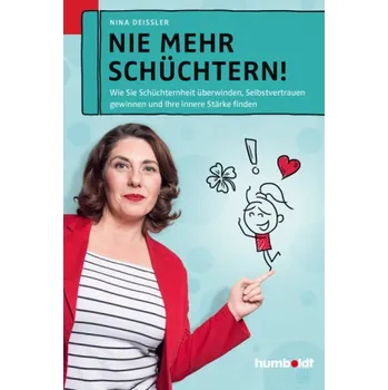 Nie mehr schüchtern! - Deißler, Nina