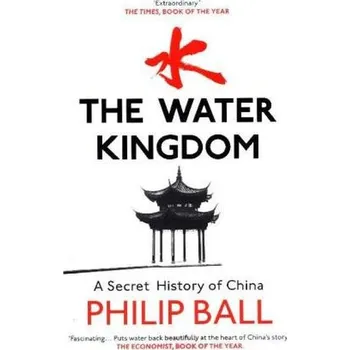 The Water Kingdom - Ball, Philip