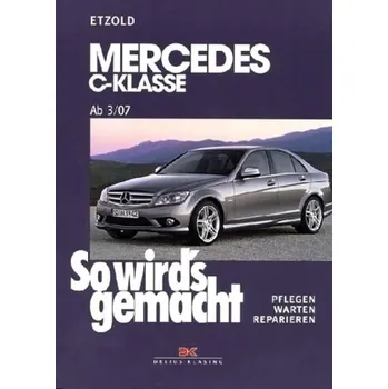 Mercedes C-Klasse ab 3/07 - Etzold, Rüdiger
