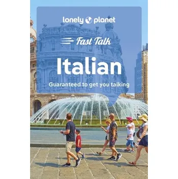 Italský jazyk Lonely Planet Fast Talk Italian - Lonely Planet