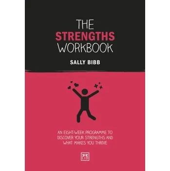 The Strengths Workbook - Bibb, Sally