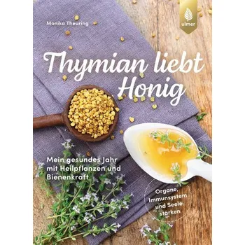 Thymian liebt Honig - Theuring, Monika