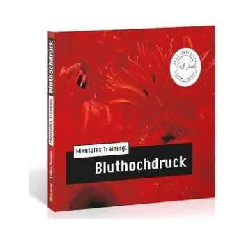 Die Hörapotheke - Mentales Training: Bluthochdruck, Audio-CD - Sautter, Volker