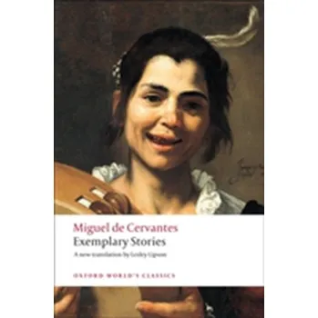 Beletrie pro dospělé Exemplary Stories - Miguel de Cervantes Saavedra