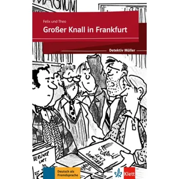 Německý jazyk Großer Knall in Frankfurt - Felix