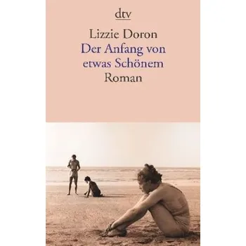 Der Anfang von etwas Schönem - Doron, Lizzie