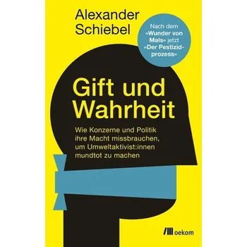 Gift und Wahrheit - Schiebel, Alexander
