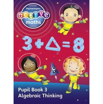 Cizí jazyk Heinemann Active Maths - Second Level - Exploring Number - Pupil Book 3 - Algebraic Thinking - Keith, Lynda; McClure, Lynne; Gorrie, Peter; Sinclair, Amy