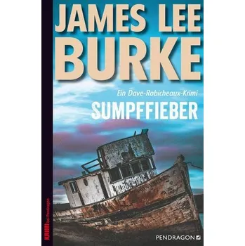 Sumpffieber - Burke, James Lee