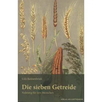 Die sieben Getreide - Renzenbrink, Udo