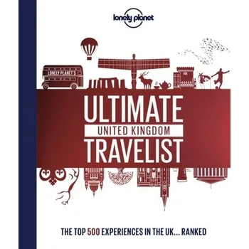 Cestování Lonely Planet's Ultimate United Kingdom Travelist - Lonely Planet
