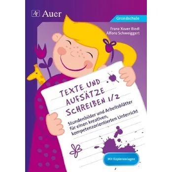Německý jazyk Texte und Aufsätze schreiben 1/2 - Riedl, Franz X.