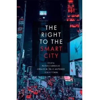 The Right to the Smart City [EN] (2022, Taschenbuch, Emerald Publishing Limited)
