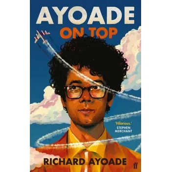 Ayoade on Top - Ayoade Richard [EN] (2020, Brožovaná, Faber & Faber)