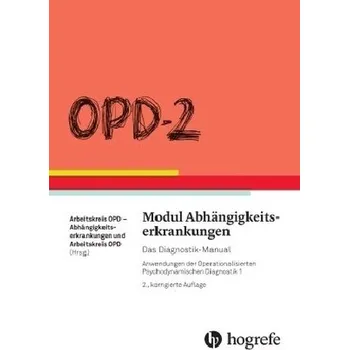 OPD-2 - Modul Abhängigkeitserkrankungen - Arbeitskreis OPD-Abhängigkeitserkrankungen