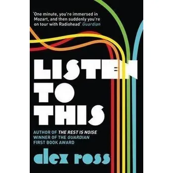 Listen to This - Ross, Alex