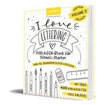 I Love Lettering - Der Block für alle Schnell-Starter Volume 3 - Landschützer, Cornelia