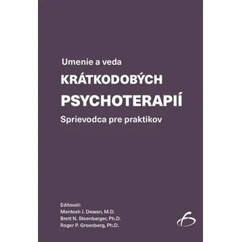 Učebnice Umenie a veda krátkodobých psychoterapií - Mantosh J. Dewan