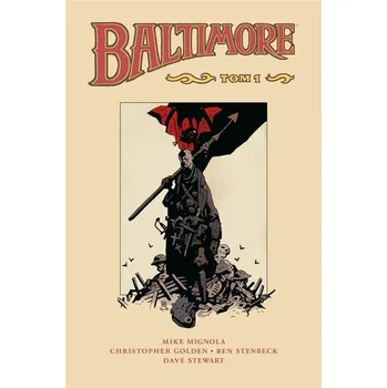 Komiks pro dospělé Baltimore T.1 - Mignola Mike