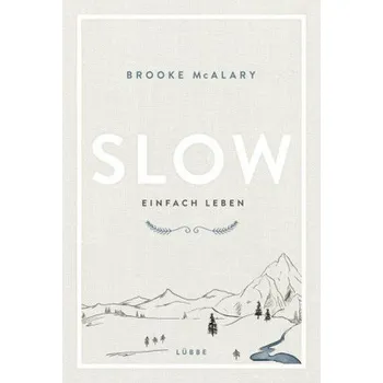 Slow. Einfach leben - McAlary, Brooke
