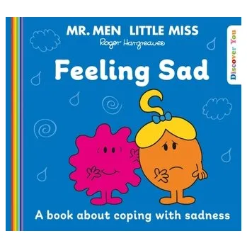 Mr. Men Little Miss: Feeling Sad - Hargreaves, Roger