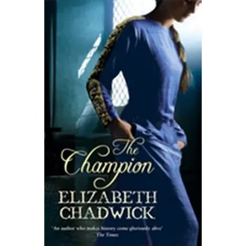 The Champion - Elizabeth Chadwick