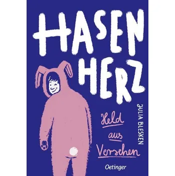 Hasenherz. Held aus Versehen - Blesken, Julia