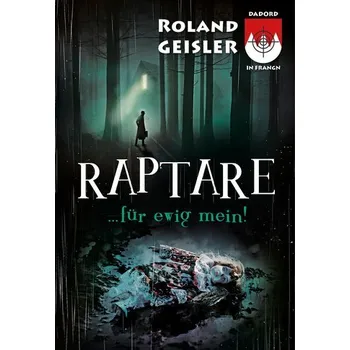 Raptare...für ewig mein! - Geisler, Roland