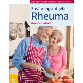 Ernährungsratgeber Rheuma - Sven-David Müller