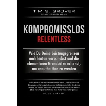 Kompromisslos - Relentless - Grover, Tim