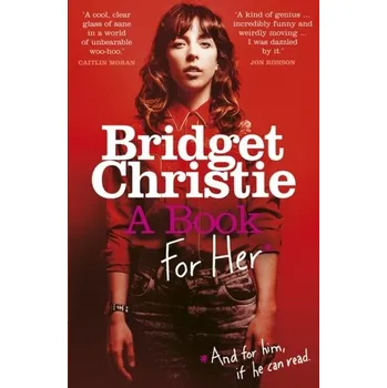 Literární biografie A Book for Her - Christie, Bridget