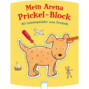 Mein Arena Prickel-Block - 40 Lieblingsbilder zum Prickeln - Corina Beurenmeister